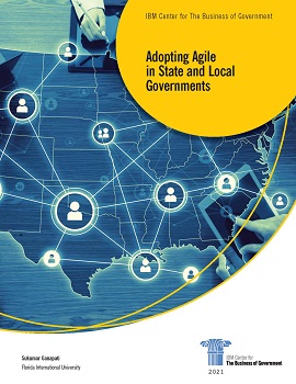 NEW REPORT: Adopting Agile In State And Local Governments | IBM Center ...